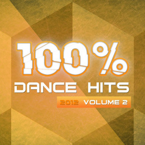 100% Dance Hits - 2012, Vol. 2