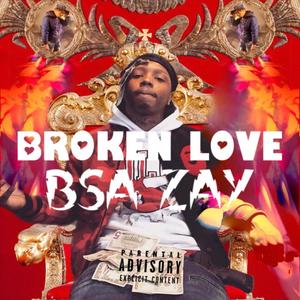 Broken Love (Explicit)