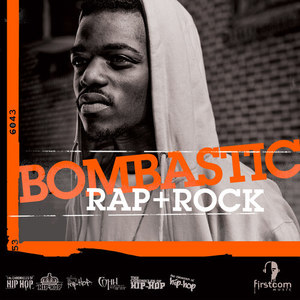 BOMBASTIC: Rap + Rock