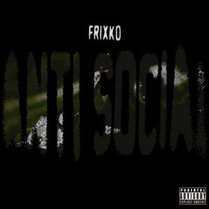 Antisocial (Explicit)