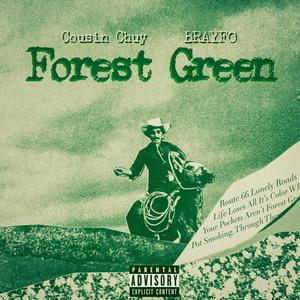 Forest Green (feat. Brayfo) (Explicit)