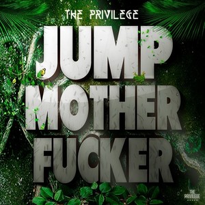 Jump Mother ****er