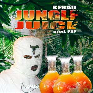 Jungle Juice (Explicit)