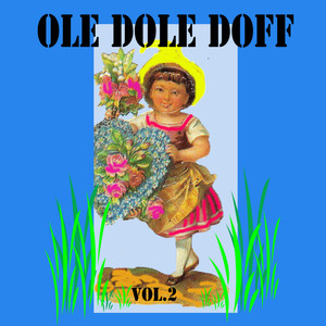 Ole dole doff, Vol. 2