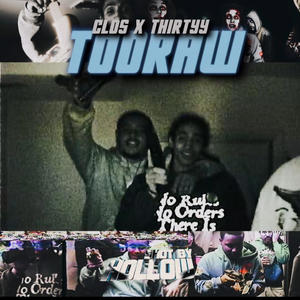 TooRaw (feat. Clos) (Explicit)