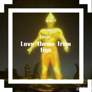 Love theme from tiga (remake)
