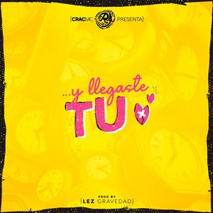 Y Llegaste Tu