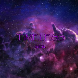 TIMELESS REMAKE (Explicit)