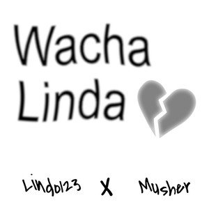 Wacha Linda (Explicit)