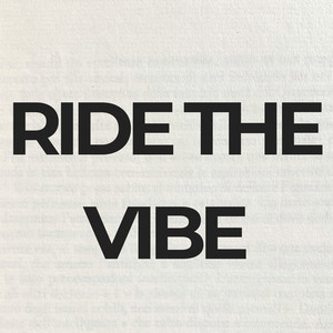 Ride the Vibe