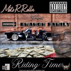 Riding Time (feat. Willie Moe Moe, GLO & 62Woo) (Explicit)