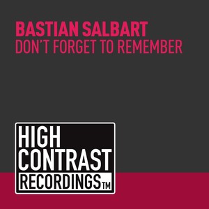 Don't Forget To Remember (Original Mix)