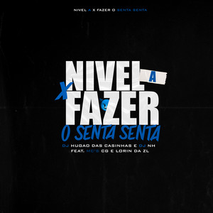 Nível A x Fazer o Senta Senta (Explicit)