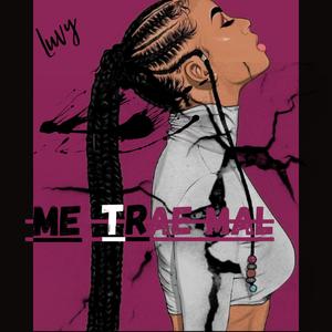 ME TRAE MAL (Explicit)