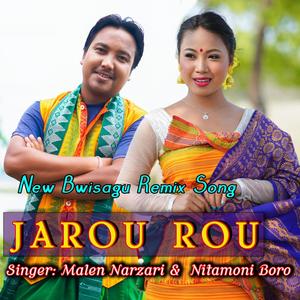 JAROU ROU_Malen & Nitamoni_Bwisagu Song (feat. Nitamoni Boro)