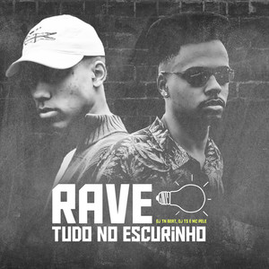 Rave Tudo No Escurinho