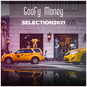 Goofy Money Selection 2021