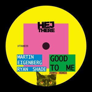 Good to Me (Zemyu Remix)