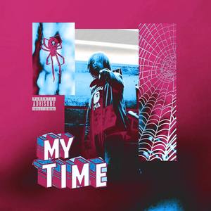 My Time (Explicit)