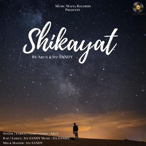 Shikayat (feat. Arun Eklavya)