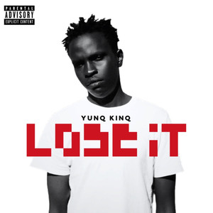 Lose It (Explicit)