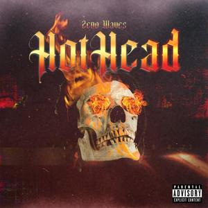 Hothead (Slap) (Explicit)