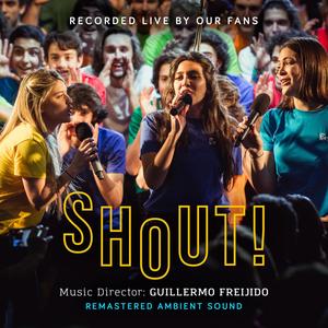 Shout (feat. Guillermo Freijido, Agus Barraco, Agustina Novo & Florencia García Villagrán) (Live Movie Version)