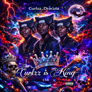 Curlzz Is King (Explicit)
