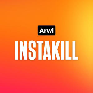 INSTAKILL (Explicit)