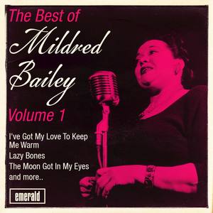 The Best of Mildred Bailey, Vol. 1