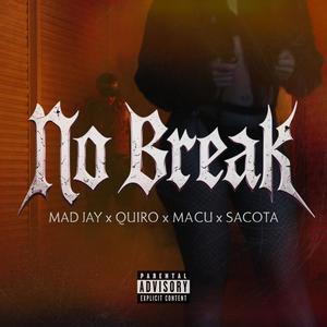 NO BREAK (Explicit)