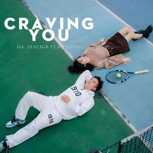 Craving you (feat. Bidlupin & PGB)