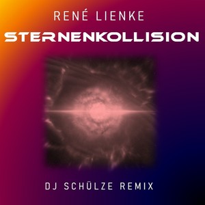 Sternenkollision (DJ Schülze Remix)