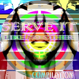 Serve It Like No Other(Semified)