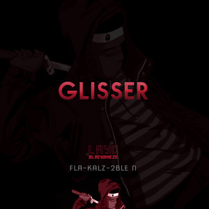 Glisser (Explicit)