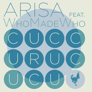 Cuccurucucu (feat. WhoMadeWho)