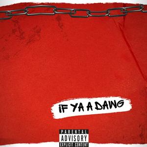 If Ya A Dawg (feat. FonteNaughty) (Explicit)