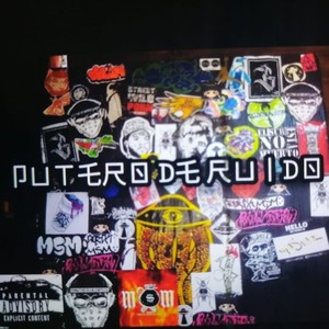 Putero de Ruido (Explicit)