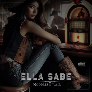 Ella Sabe (Explicit)