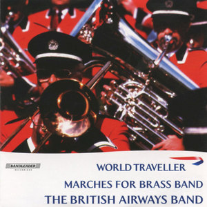 World Traveller - Marches for Brass Band