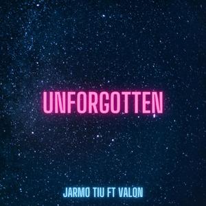 Unforgotten (feat. Valon)