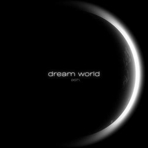 DREAM WORLD (Explicit)