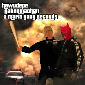 HAWUDEPE 2 (GABERMACHEN Remix|Explicit)