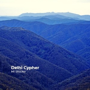 Delhi Cypher (Explicit)