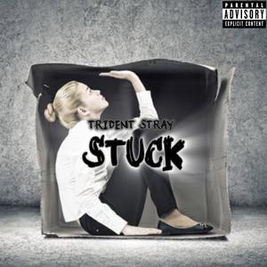 Stuck (Explicit)