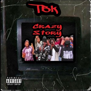 Crazy story (Explicit)