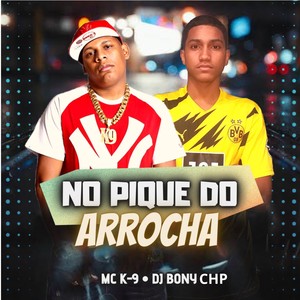 No Pique do Arrocha (Explicit)