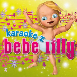 Karaoke Z Bebe Lilly