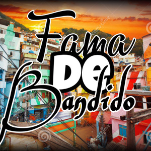 Fama de bandido (Explicit)