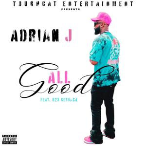 All Good (feat. 823 Getback) [Explicit]